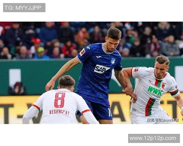 霍芬海姆主场不败，逼平门兴格拉德巴赫，保持近期良好状态